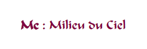 Mc : Milieu du Ciel